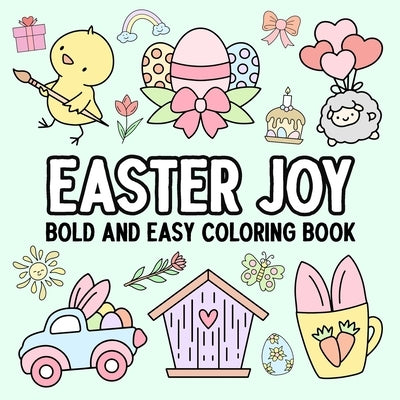 Easter Joy: Bold and Easy Coloring Book by Hue Coloring