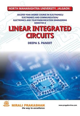 Linear Integrated Circuits (S.E. E & Tc Nmu) by Pandit, Deepa S.