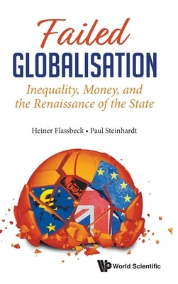 Failed Globalisation by Flassbeck Heiner