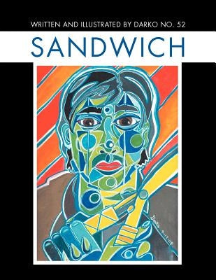 Sandwich by 52, Darko No