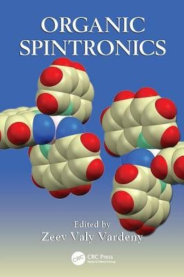 Organic Spintronics by Vardeny, Zeev Valy
