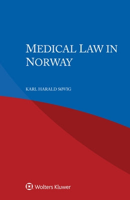 Medical Law in Norway by Søvig, Karl Harald