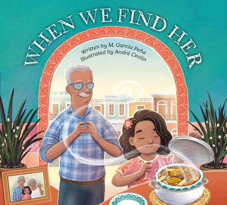 When We Find Her by Garc?a Pe?a, M.