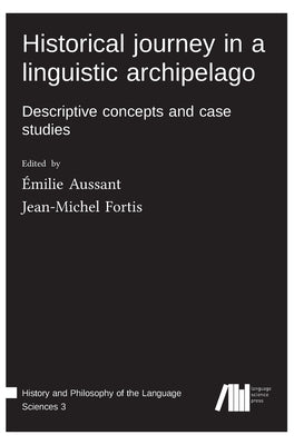 Historical journey in a linguistic archipelago by Aussant, Émilie
