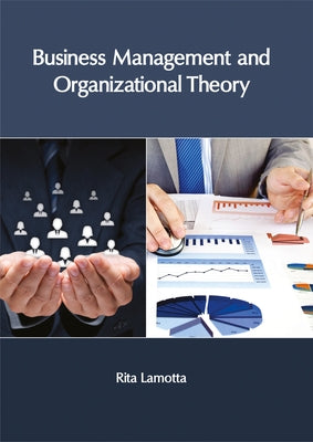 Business Management and Organizational Theory by Lamotta, Rita