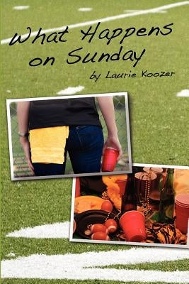 What Happens on Sunday by Koozer, Laurie