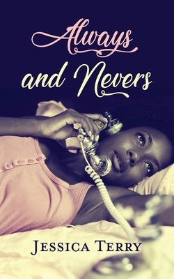 Always and Nevers by Terry, Jessica