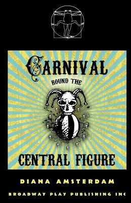 Carnival Round The Central Figure by Amsterdam, Diana