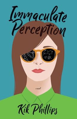 Immaculate Perception by Phillips, Kik