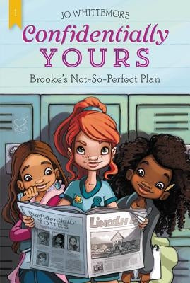 Brooke's Not-So-Perfect Plan by Whittemore, Jo