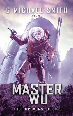 Master Wu by Smith, G. Michael
