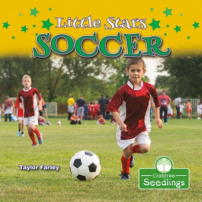 Little Stars Soccer by Farley, Taylor