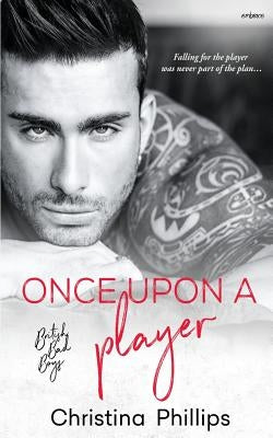 Once Upon a Player by Phillips, Christina