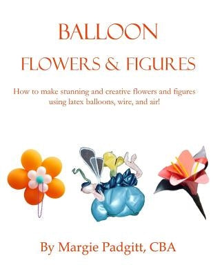 Balloon Flowers and Figures by Padgitt, Margie