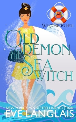 Old Demon and the Sea Witch by Langlais, Eve