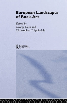 European Landscapes of Rock-Art by Chippindale, Christopher