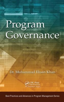 Program Governance by Khan, Muhammad Ehsan