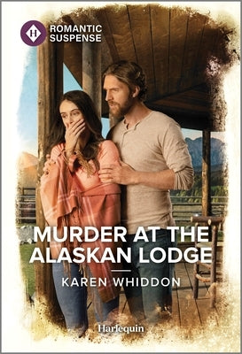 Murder at the Alaskan Lodge by Whiddon, Karen