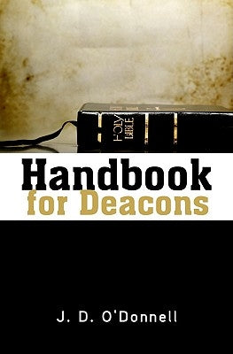 Handbook for Deacons by O'Donnell, J. D.