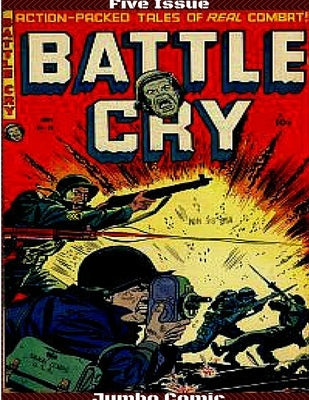 Battle Cry Five Issue Jumbo Comic by Hughes, Eugene E.