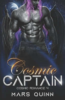 Cosmic Captain: Cosmic Romance 4 by Quinn, Mars