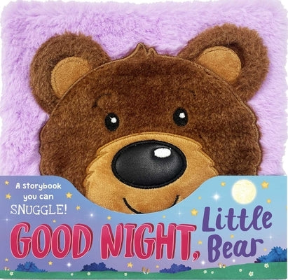 Goodnight, Little Bear: A Fluffy, Snuggly Storybook! by Igloobooks