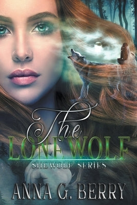The Lonewolf by Berry, Anna G.