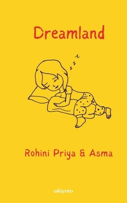 Dreamland by Roshini Priya