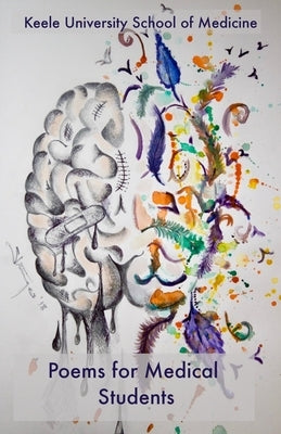 Poems for Medical Students by Schofield, Karen