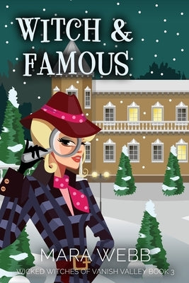 Witch and Famous by Webb, Mara