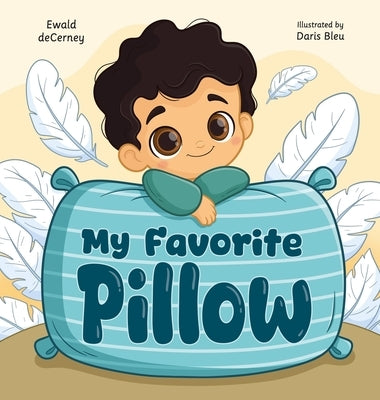 My Favorite Pillow by Decerney, Ewald