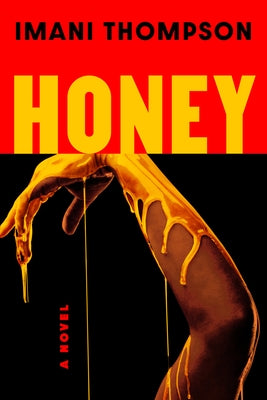 Honey by Thompson, Imani