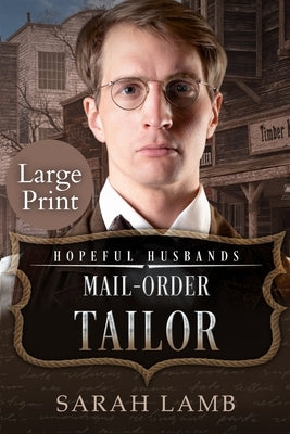 Mail-Order Tailor (Large Print) by Lamb, Sarah