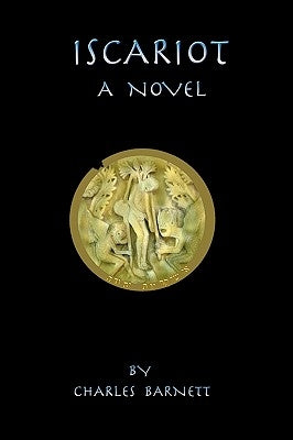 Iscariot by Charles Barnett, Barnett