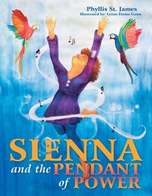 Sienna and the Pendant of Power by St James, Phyllis