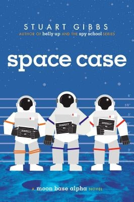 Space Case: A Moon Base Alpha Novel by Gibbs, Stuart