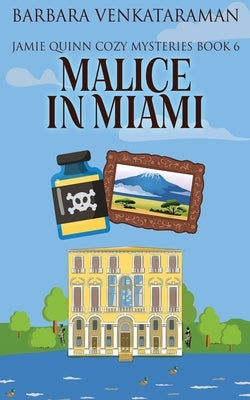 Malice In Miami by Venkataraman, Barbara