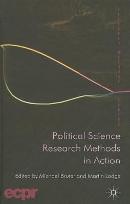 Political Science Research Methods in Action by Bruter, M.