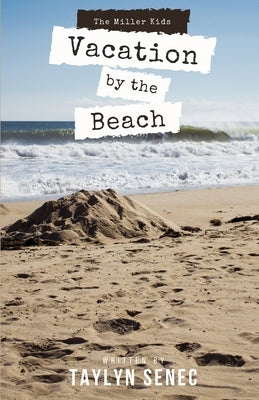 Vacation by the Beach by Senec, Taylyn