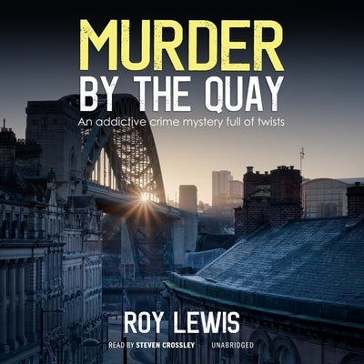 Murder by the Quay by Lewis, Roy
