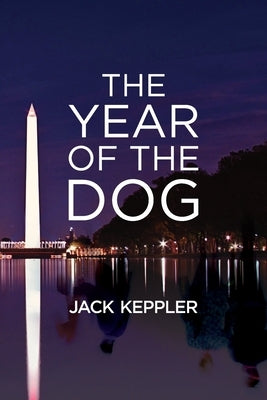 The Year of the Dog by Keppler, Jack