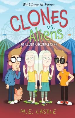 Clones vs. Aliens by Castle, M. E.
