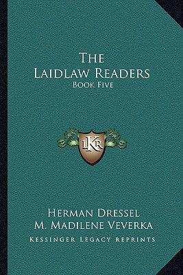 The Laidlaw Readers: Book Five by Dressel, Herman