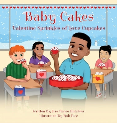 Baby Cakes: Valentine Sprinkles of Love Cupcakes by Hutchins, Lisa Renee