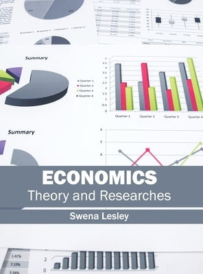 Economics: Theory and Researches by Lesley, Swena