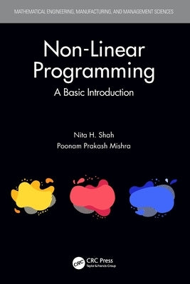 Non-Linear Programming: A Basic Introduction by Shah, Nita H.