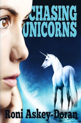 Chasing Unicorns by Askey-Doran, Roni