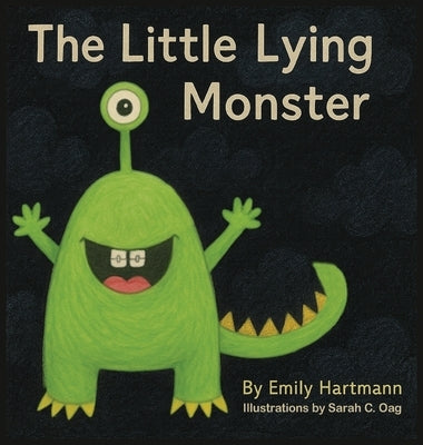 The Little Lying Monster by Hartmann, Emily