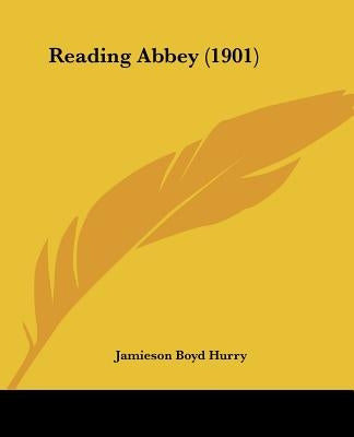 Reading Abbey (1901) by Hurry, Jamieson Boyd