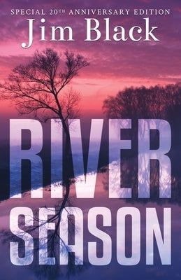 River Season by Black, Jim